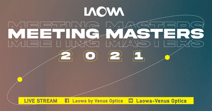 Laowa Launches Year Long Free Live Stream Series 'Meeting Masters'